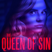 The Queen of Sin