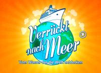 Verrückt nach Meer - Vom Wasser aus die Welt entdecken