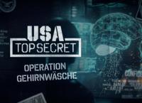 USA Top Secret: Operation Gehirnwäsche