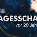 Tagesschau vor 20 Jahren