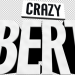 Crazy Bert - Der Spaß-Weltmeister