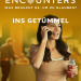 Encounters - Ins Getümmel
