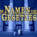 Im Namen des Gesetzes