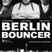 Berlin Bouncer