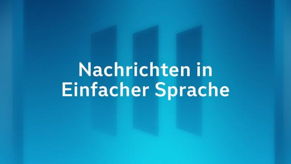 Bild 1 von 1: Nachrichten in einfacher Sprache