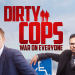 Dirty Cops - War on Everyone