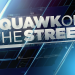 Squawk On The Street