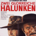 Zwei glorreiche Halunken