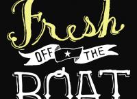 Fresh Off the Boat