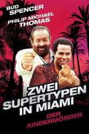 Kabel1 02:15: Zwei Supertypen in Miami - Der Kindermörder