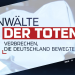 Anwälte der Toten - Verbrechen, die Deutschland bewegten