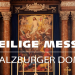 Heilige Messe Salzburger Dom
