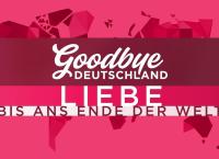 Goodbye Deutschland! Die Auswanderer