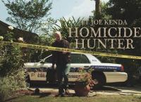 Homicide Hunter - Dem Mörder auf der Spur