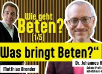 Wie geht Beten?