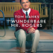 Der wunderbare Mr. Rogers