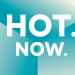 Hot.Now