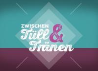 Zwischen Tüll und Tränen