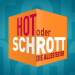 Hot oder Schrott - Die Allestester