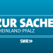 Zur Sache Rheinland-Pfalz!
