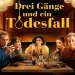 Drei Gänge und ein Todesfall