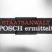 Staatsanwalt Posch ermittelt