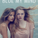 Blue my Mind