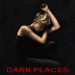 Dark Places - Gefährliche Erinnerung