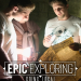 Epic Exploring: Going Local