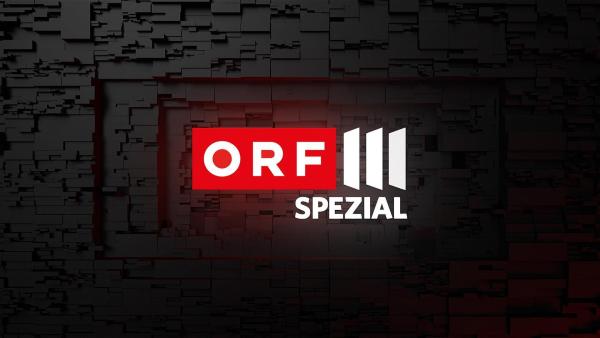 Bild 1 von 1: ORF III Spezial