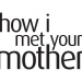 How I Met Your Mother