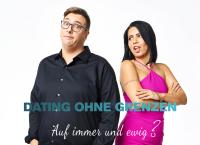 Dating ohne Grenzen: Auf immer und ewig?