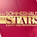 Das Sommerhaus der Stars - Kampf der Promipaare