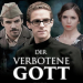 Der verbotene Gott