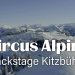 Circus Alpine - Backstage Kitzbühel