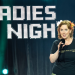 Ladies Night