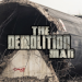 The Demolition Man