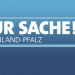 Zur Sache Rheinland-Pfalz!