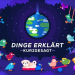 Dinge Erklärt - Kurzgesagt