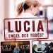 Lucia - Engel des Todes