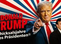 Donald Trump - Schicksalsjahre eines Präsidenten