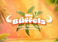 Die Büffels - Zwischen Palmen, Party und Kinderzimmer