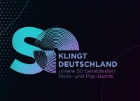 So klingt Deutschland - Unsere 50 beliebtesten Rock- und Pop-Bands
