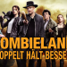 Zombieland: Doppelt hält besser