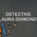 Detective Laura Diamond
