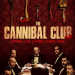 The Cannibal Club