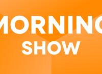 MORNING SHOW