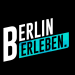 Berlin erleben - Die 30 schönsten Stadtspaziergänge