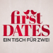 First Dates - Ein Tisch für zwei