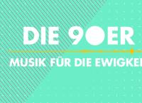 Die 90er - Musik für die Ewigkeit